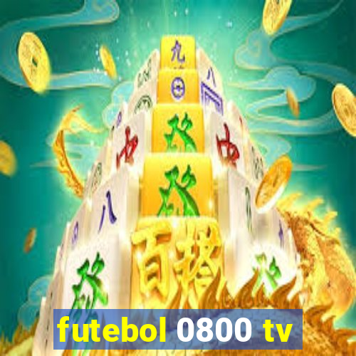 futebol 0800 tv